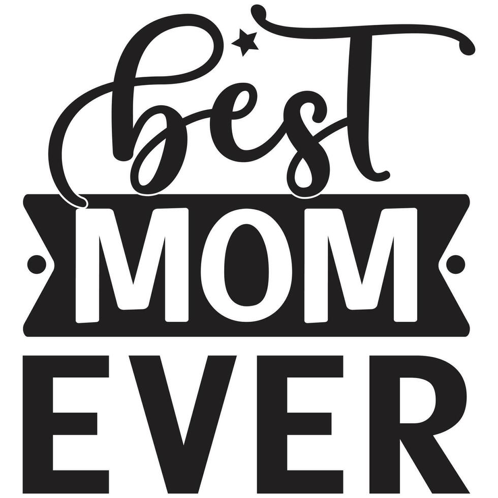 best mom ever vector