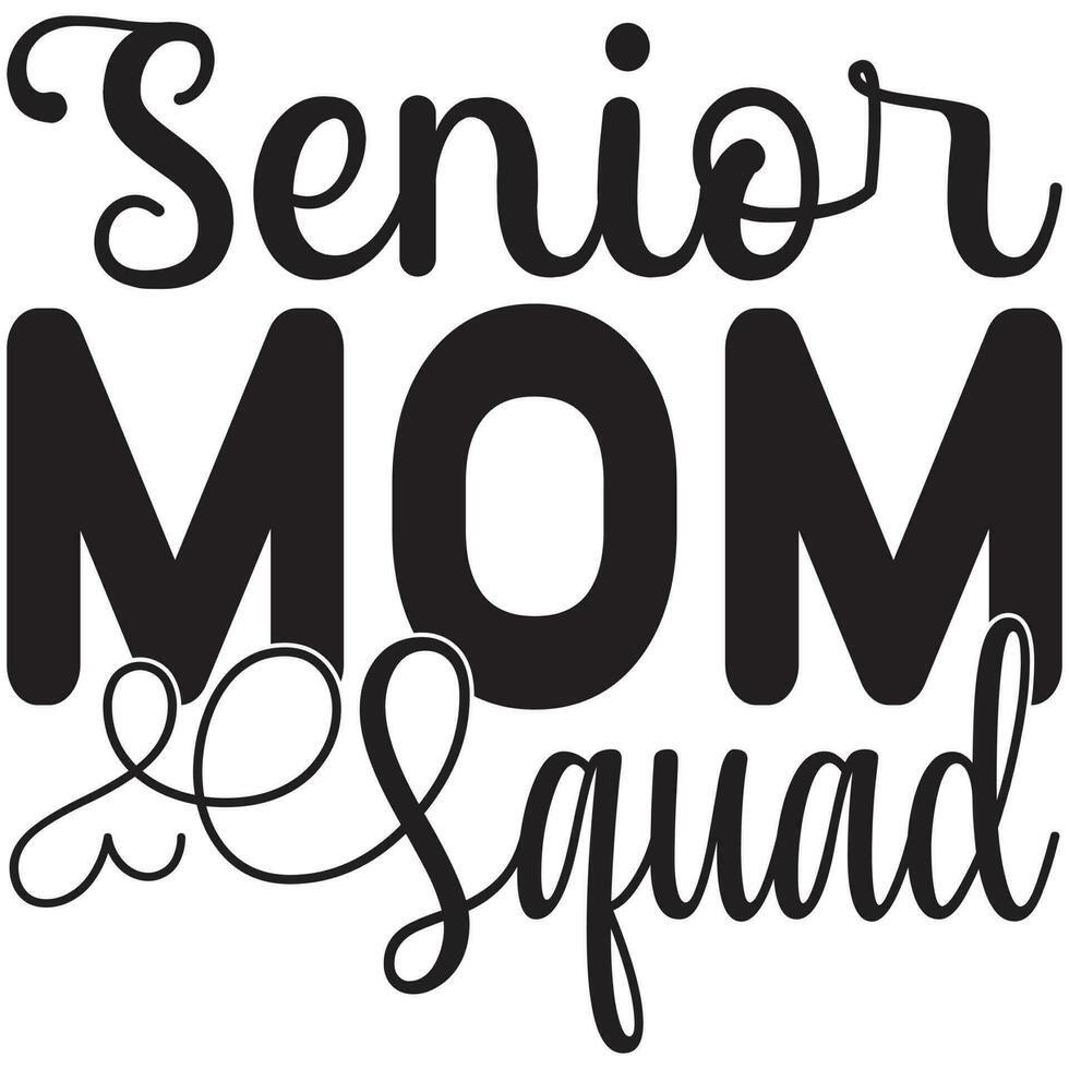 senior mom squad vector