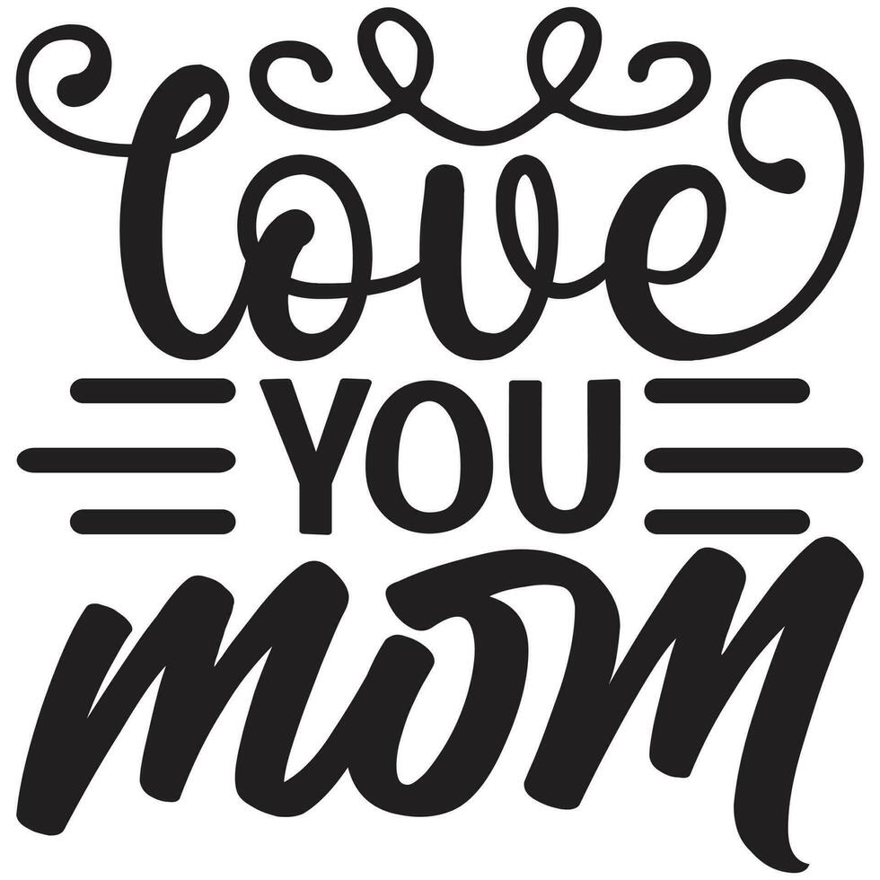 love you mom vector