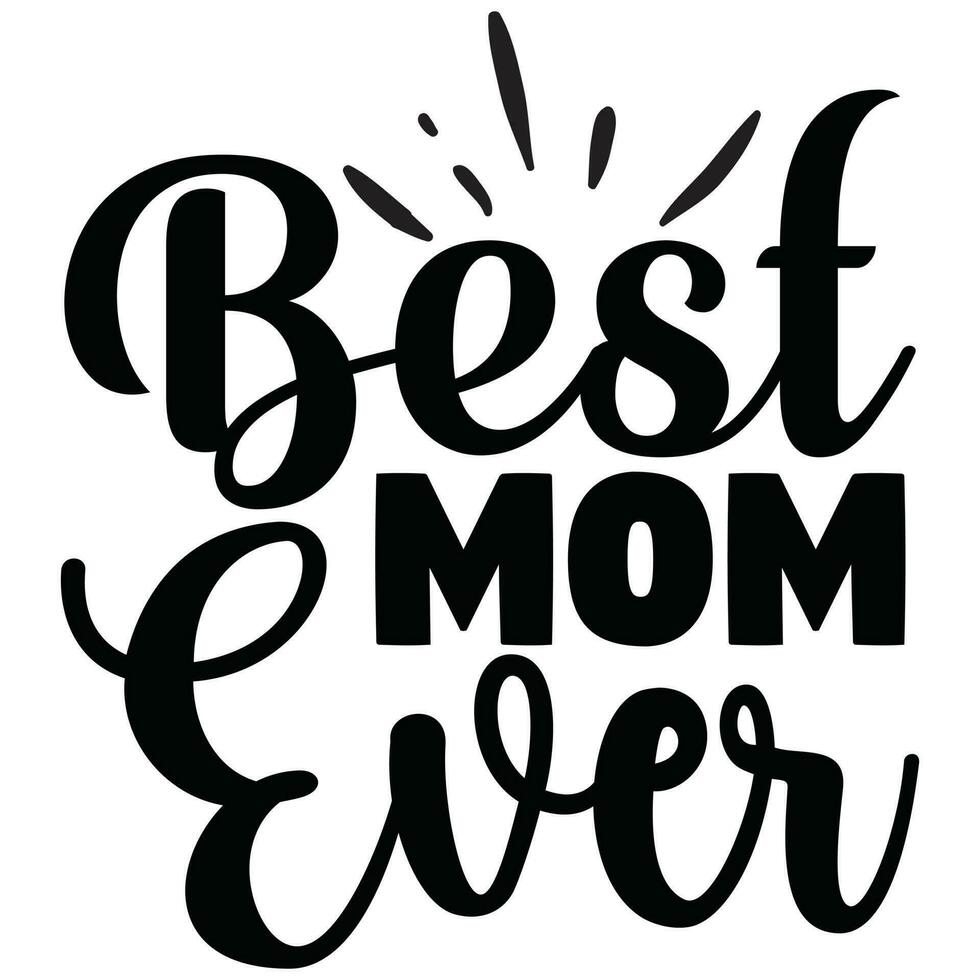 best mom ever vector