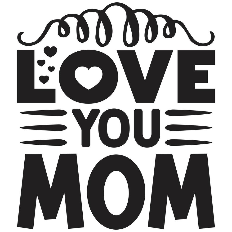 love you mom vector