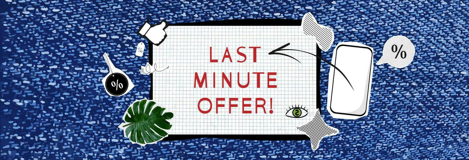 Promotional offers at the last minute. vector