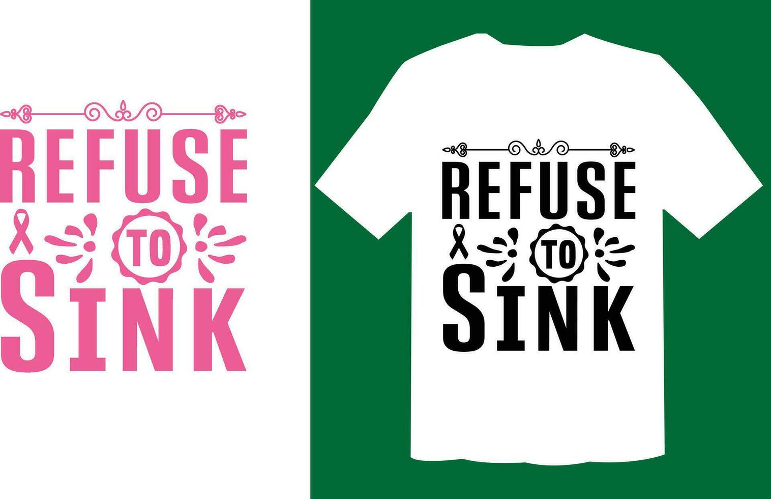 Refuse To Sink T shirt vector