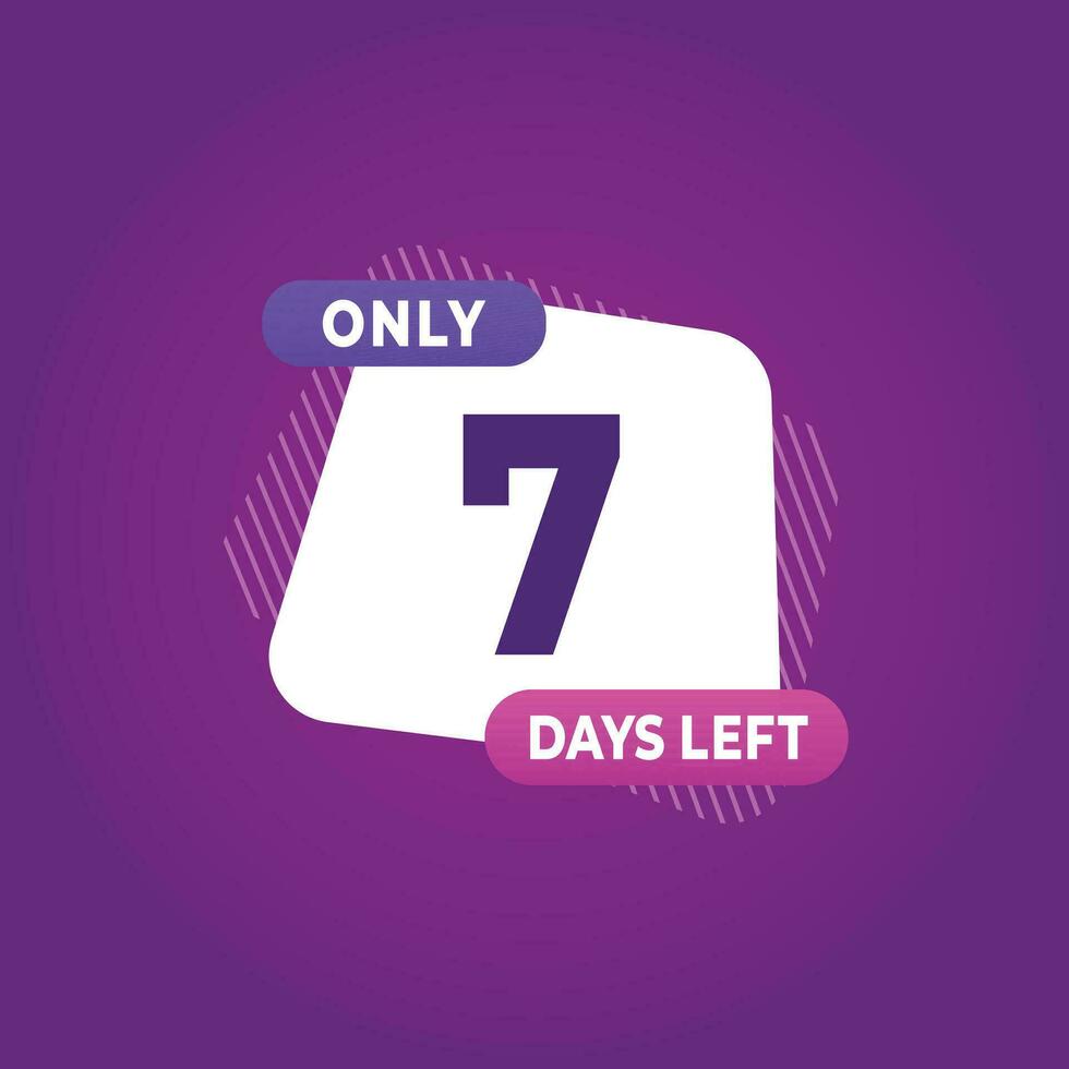 7 day left countdown discounts and sale time 7 day left sign label vector illustration