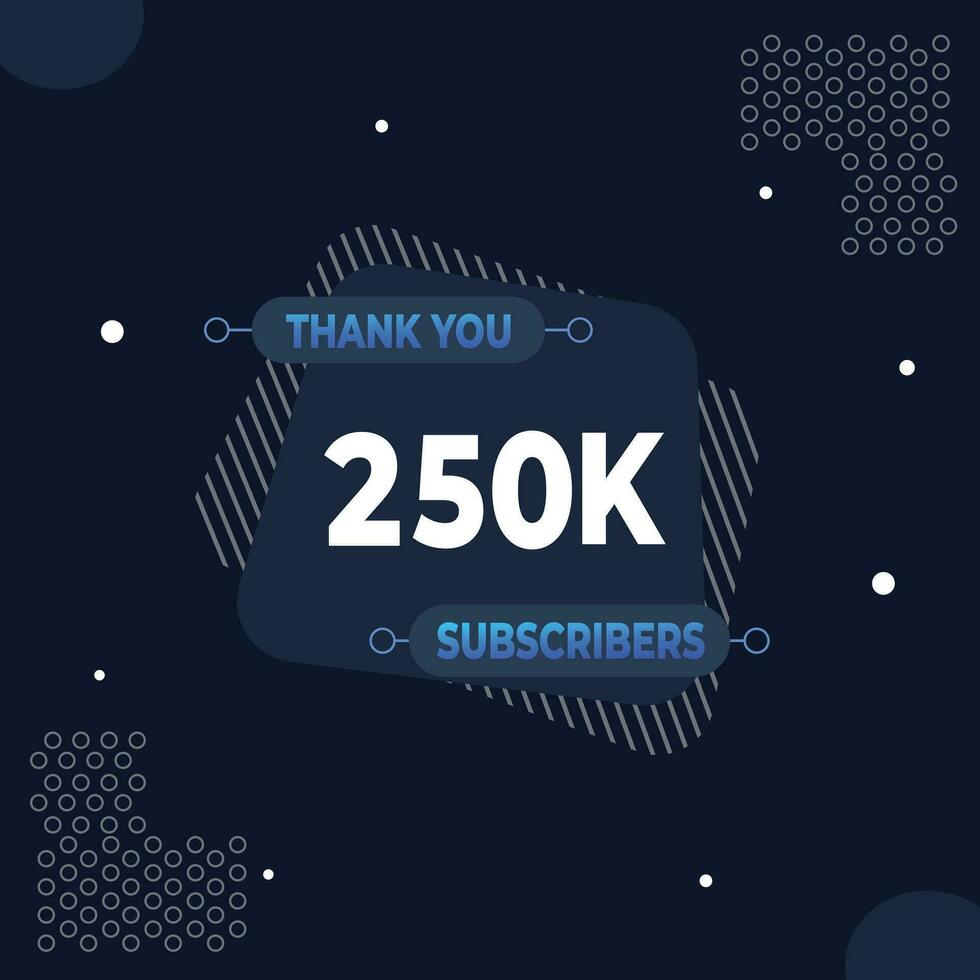 Thank you 250k subscribers or followers. web social media modern post design vector