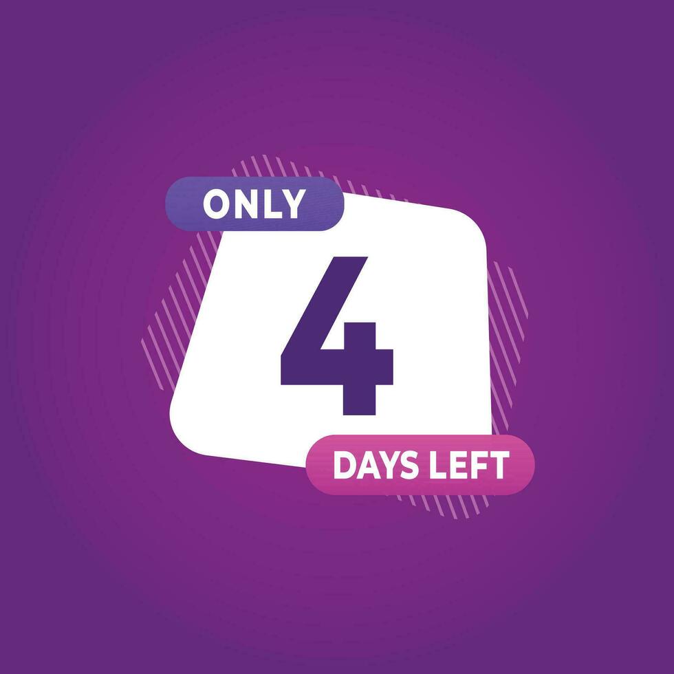 4 day left countdown discounts and sale time 4 day left sign label vector illustration