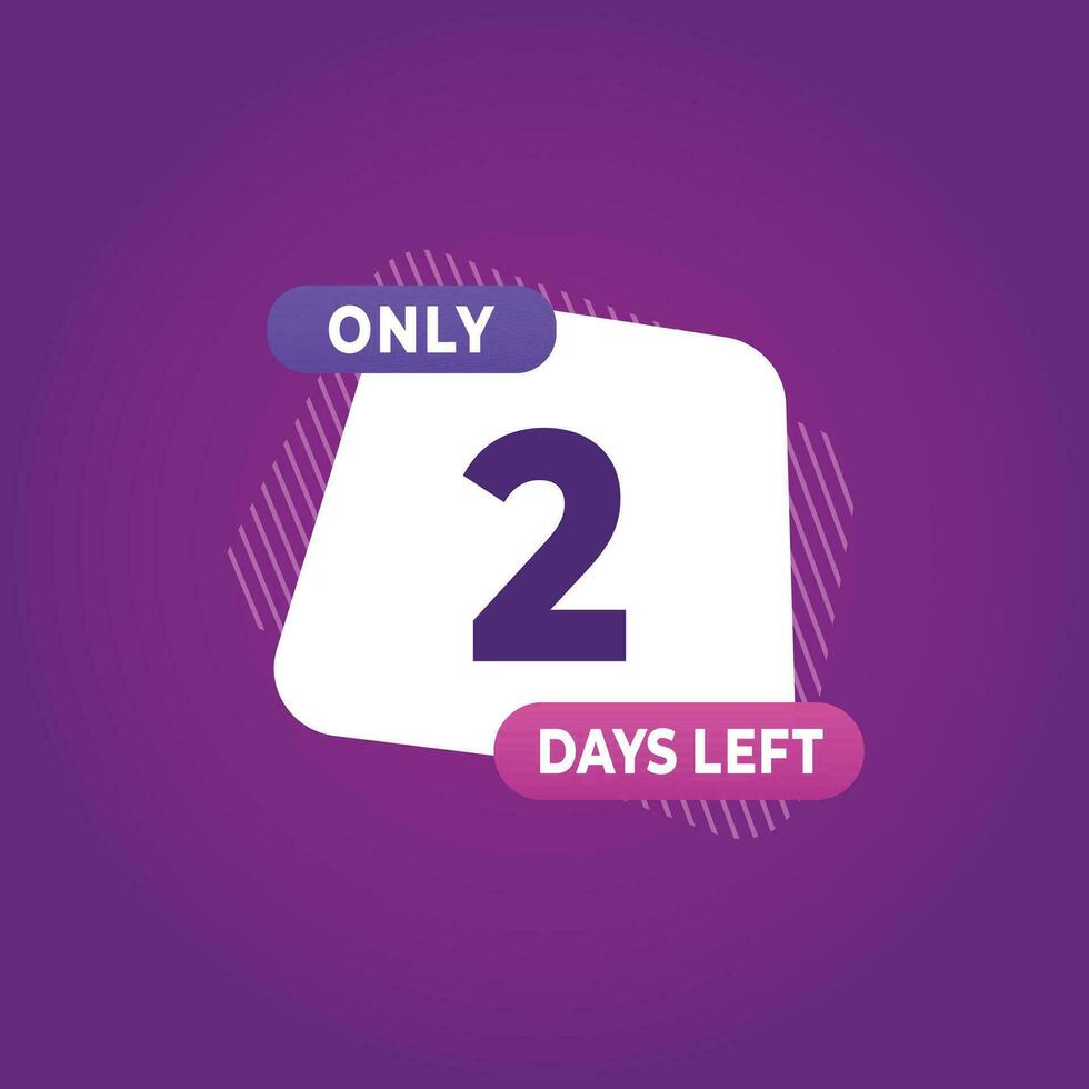 2 day left countdown discounts and sale time 2 day left sign label vector illustration