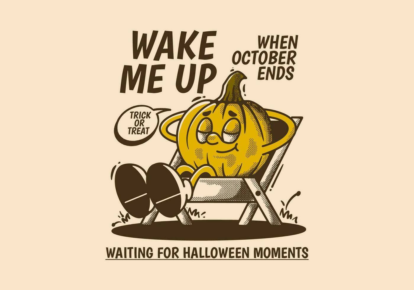 Wake me up when october ends, halloween pumpkin character sleep on the chair vector