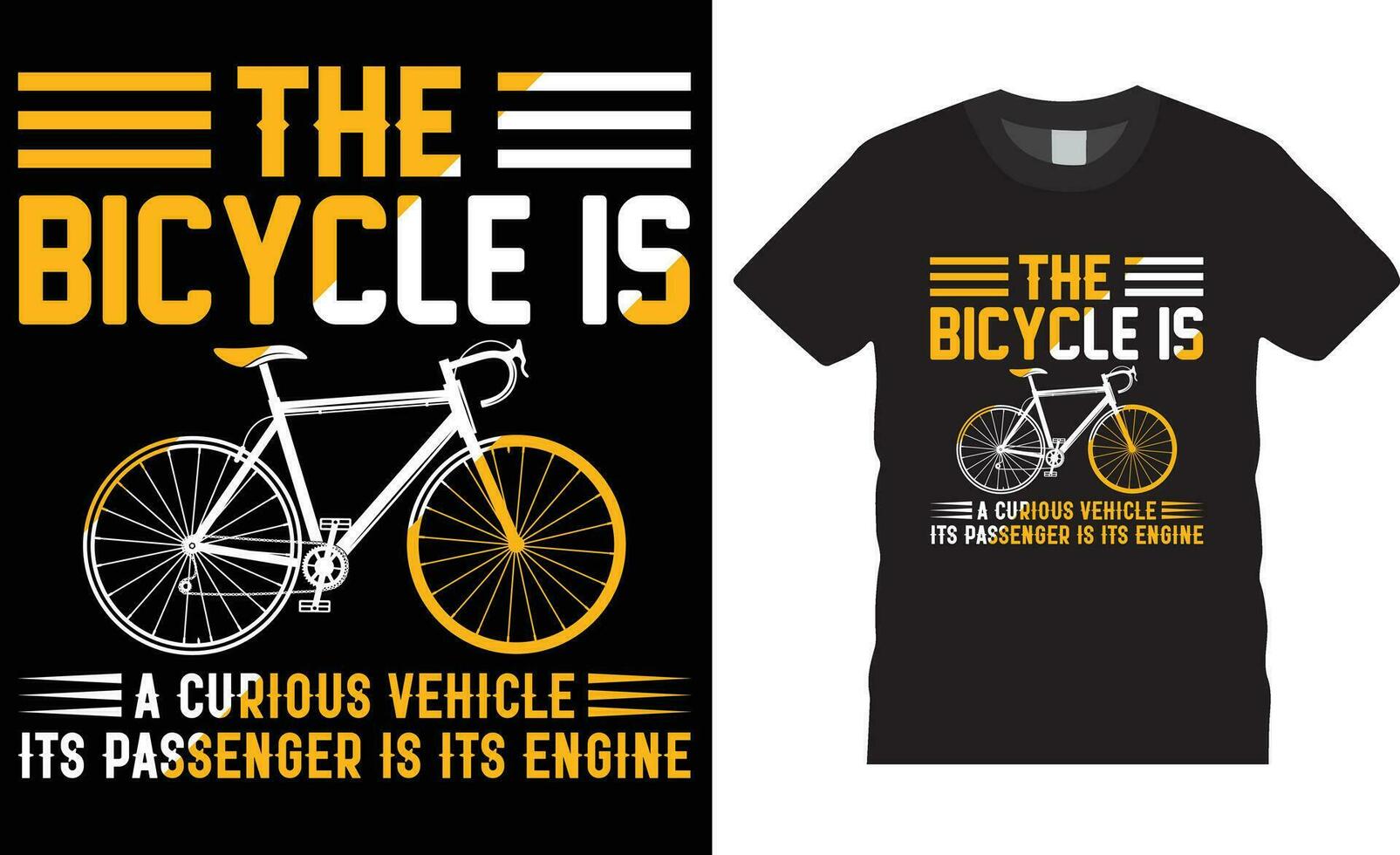 The bicycle is a curious vehicle its passenger is its engine Bicycle T-Shirt Design vector