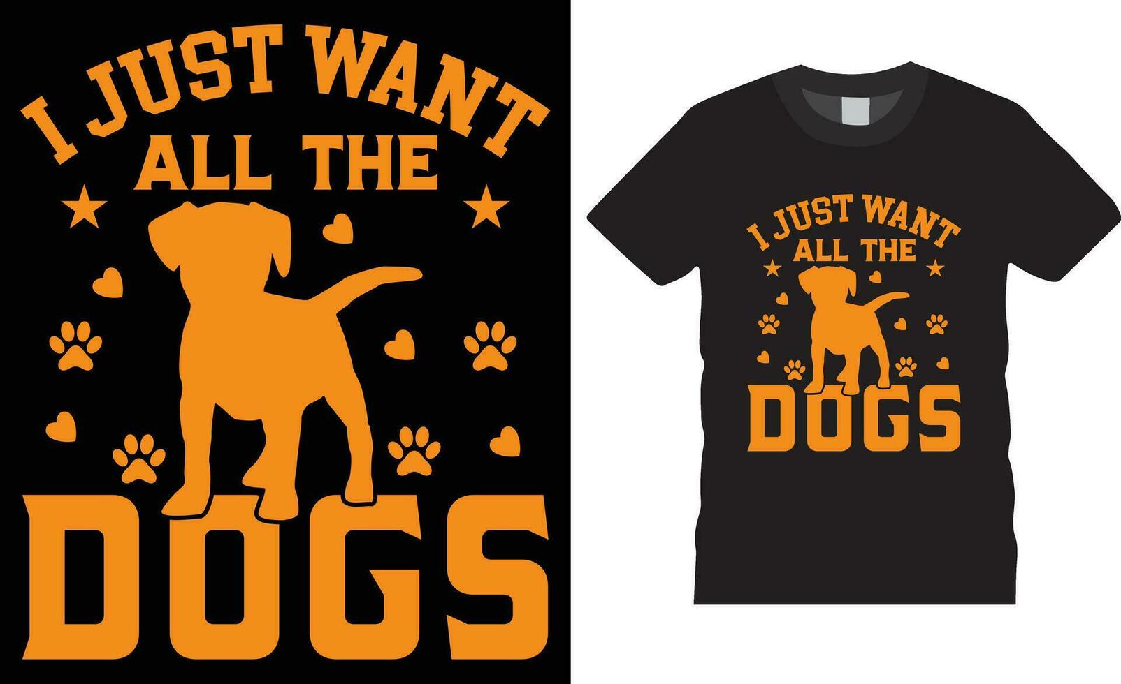 Dog typography T-Shirt Design. Dog Lover T-Shirt Design vector print template.I just want all the dogs