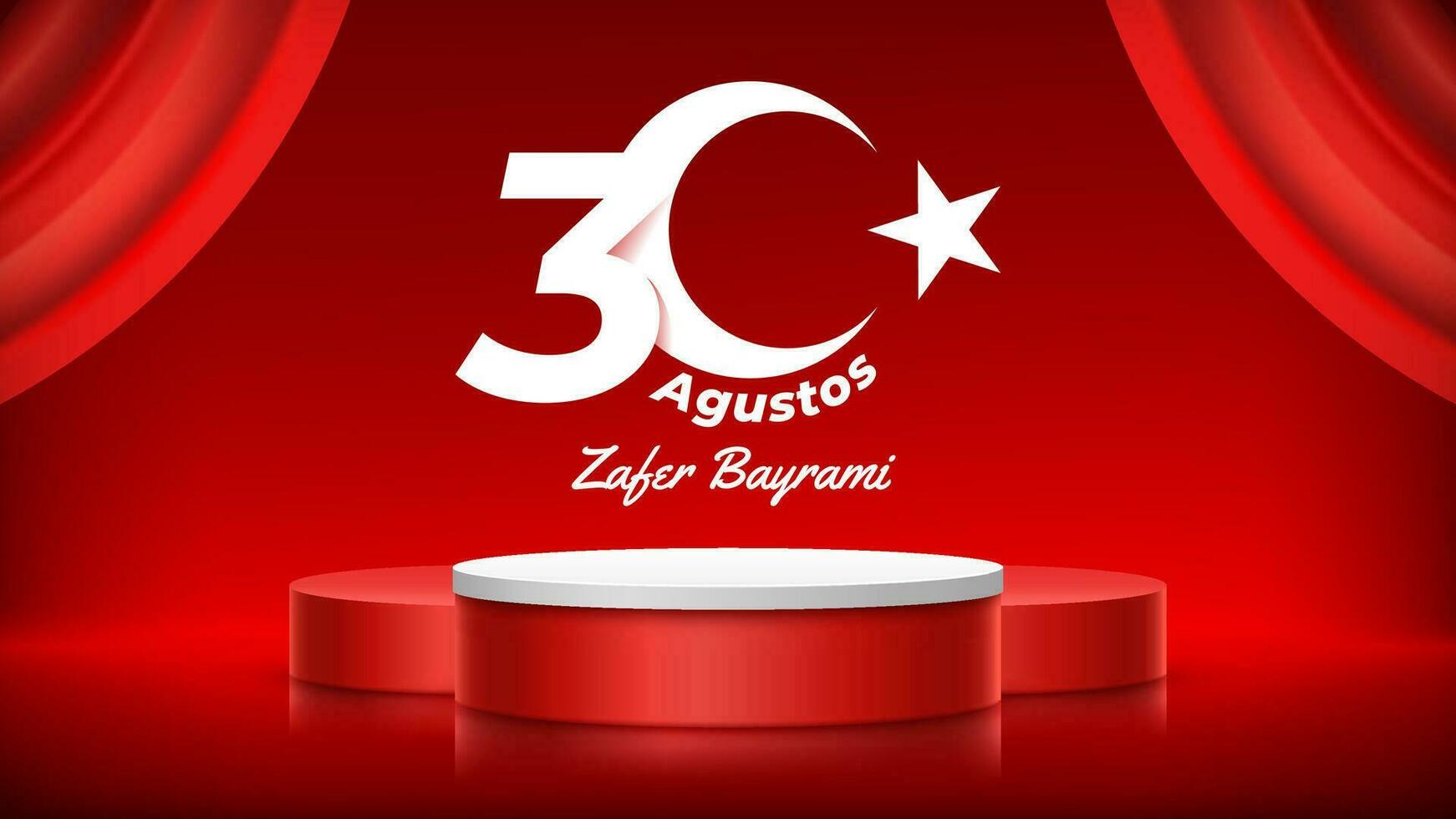 30 Agustos Zafer Bayrami Podium with Red Curtain Background vector