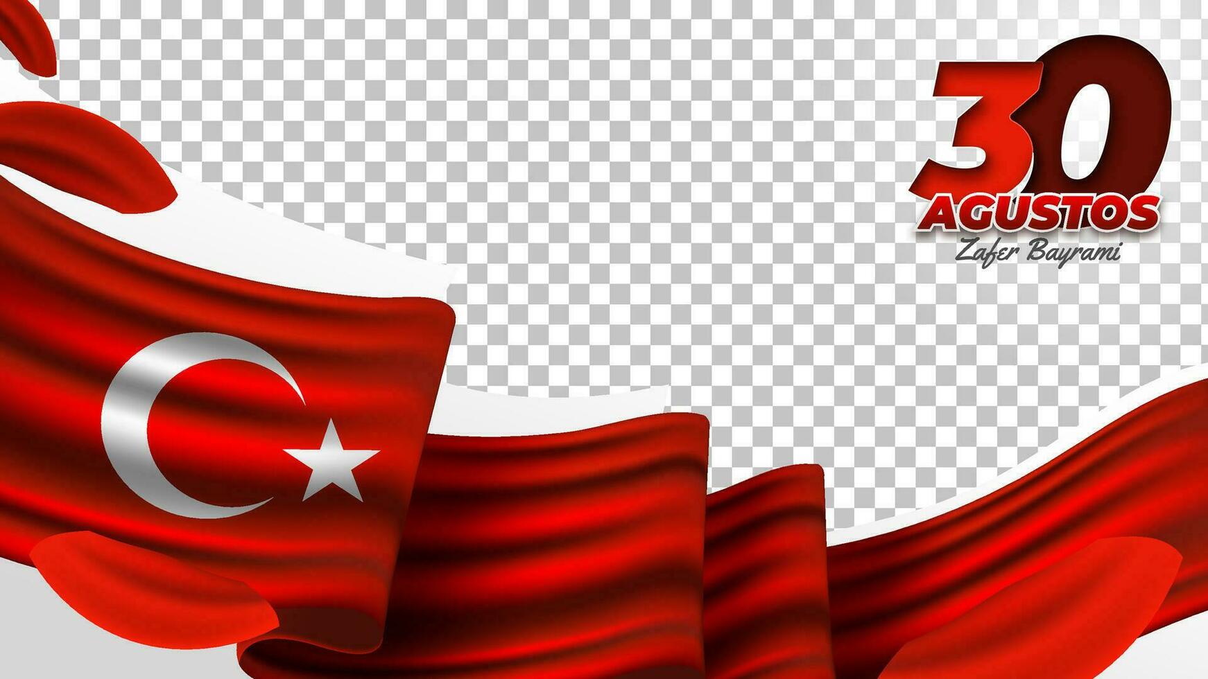 30 Agustos Zafer Bayrami Image Space with Realistic Turkish Flag vector
