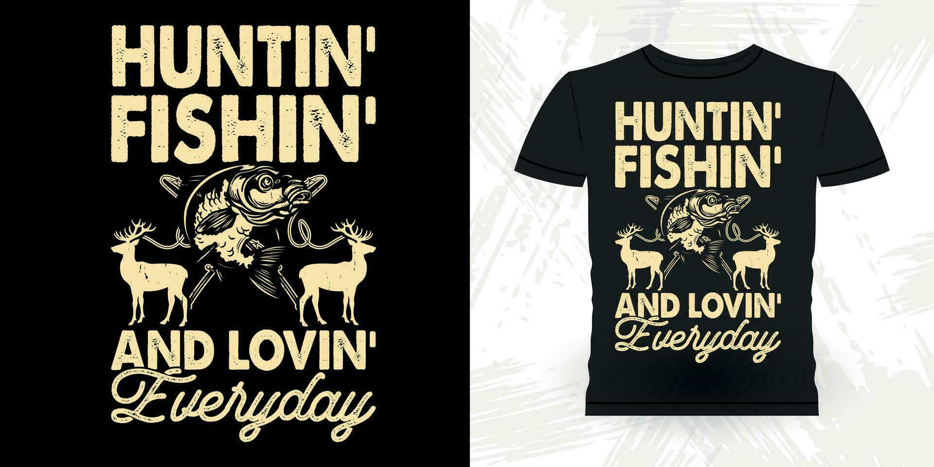 Fishing Funny Hunters Lover Retro Vintage Deer Hunting T-shirt Design vector