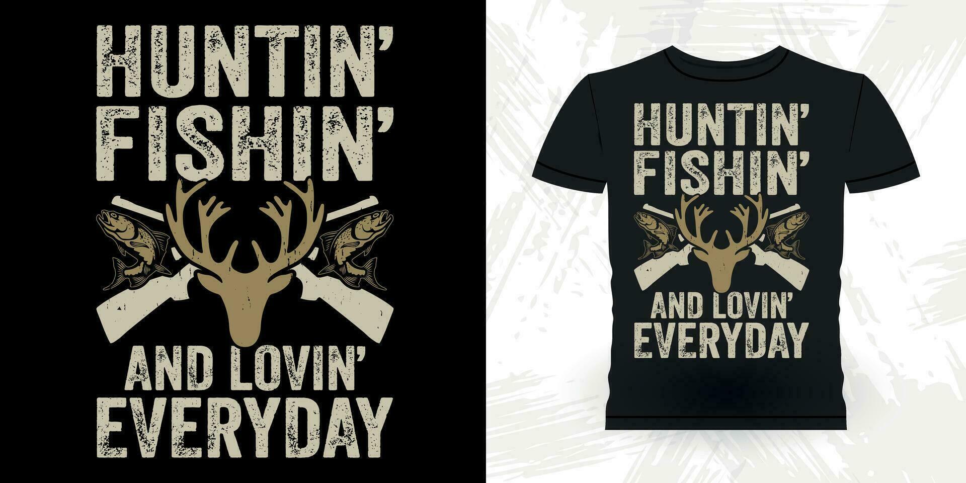 Fishing Funny Hunters Lover Retro Vintage Deer Hunting T-shirt Design vector
