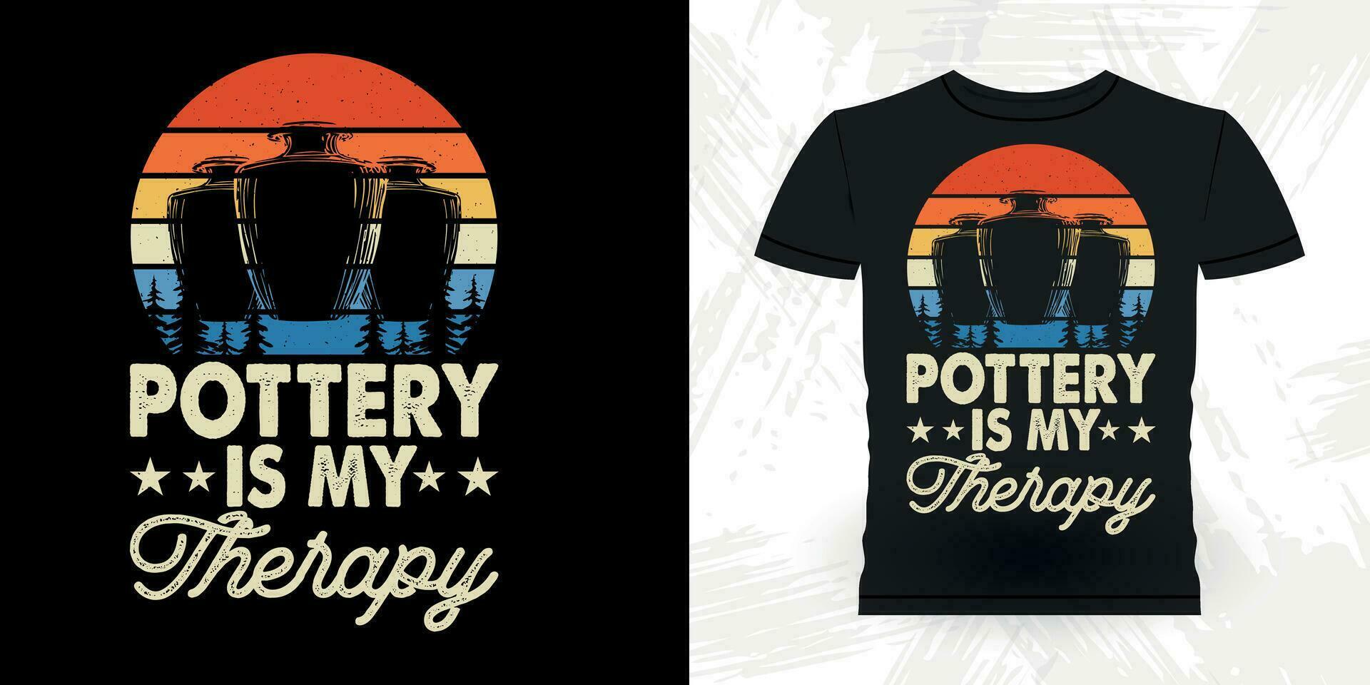 Pottery Is My Therapy T Shirt Pottery Is My Therapy T Shirt