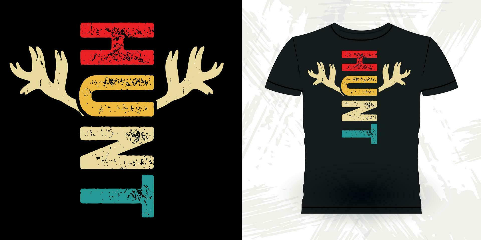 Funny Hunters Lover Retro Vintage Deer Hunting T-shirt Design vector