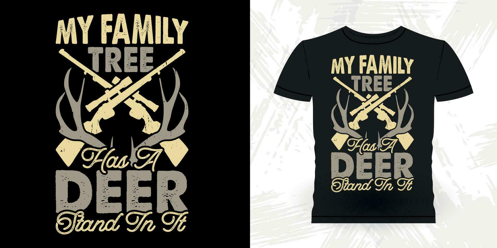 Funny Hunters Lover Retro Vintage Deer Hunting T-shirt Design vector