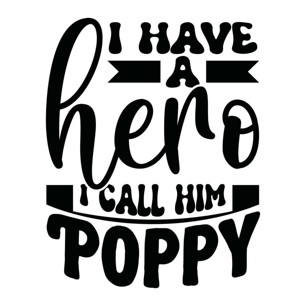 my favorite people call me poppy typography design vector