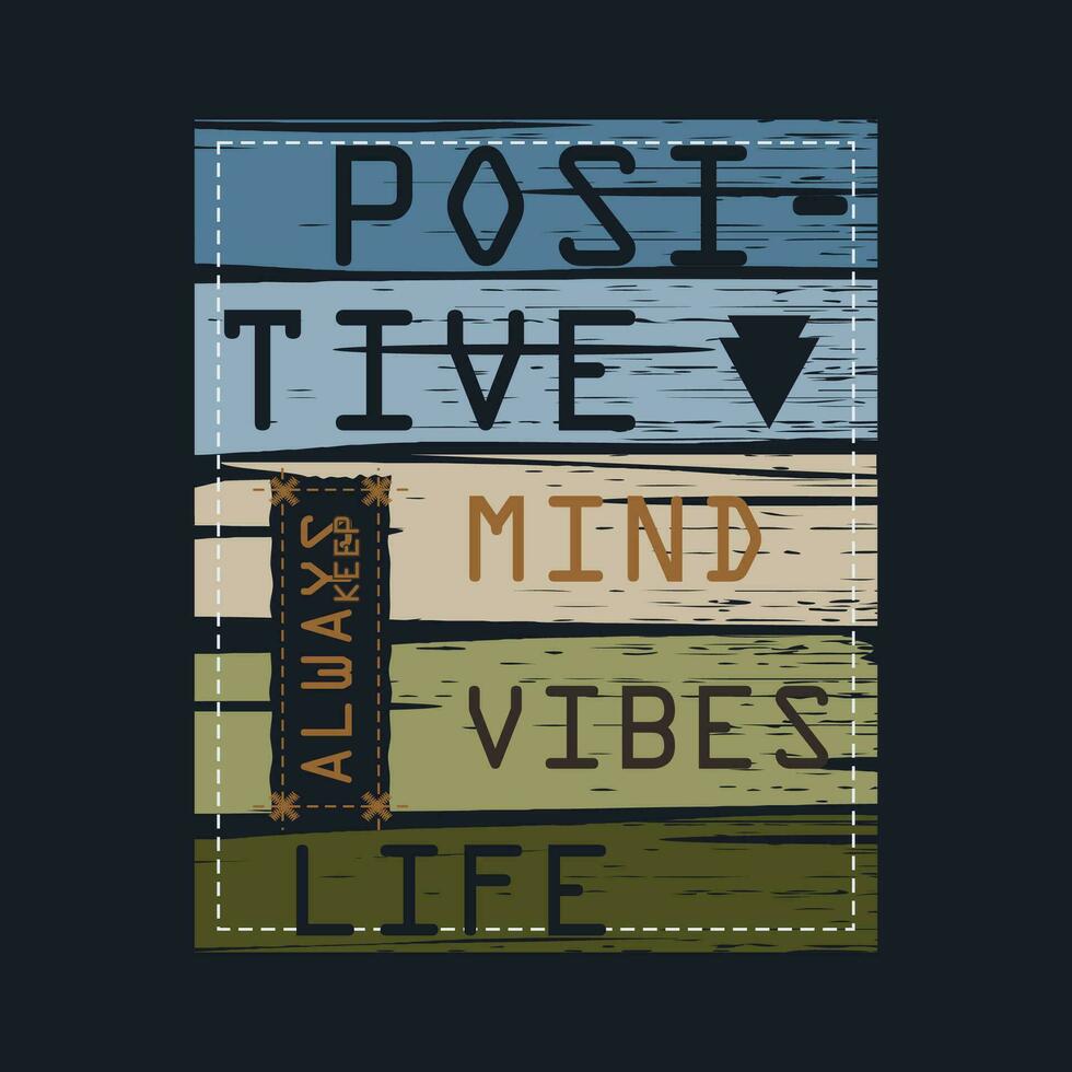 positive mind slogan lettering, abstract graphic, typography vector, t shirt print, casual style, and other use vector