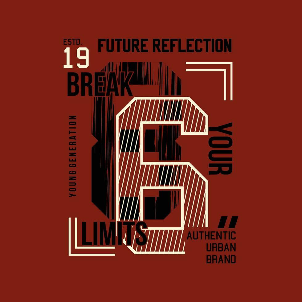 break your limits slogan graphic typography, fashion t shirt, design vector, for ready print, and other use vector