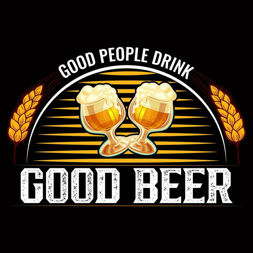 bueno personas bebida bueno cerveza camiseta diseño vector