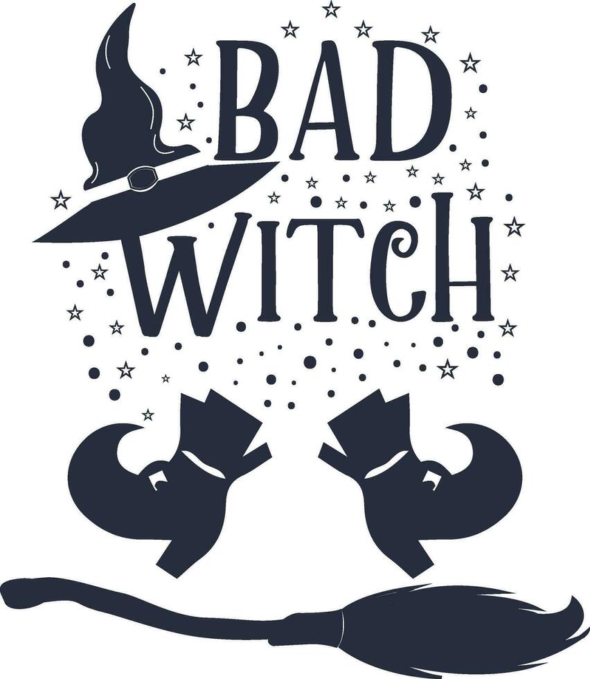 Bad Witch text with witch hat and shoes and broomstick. Illustration for prints on t-shirts and bags, posters, cards. 31 October vector design. Isolated on white background.