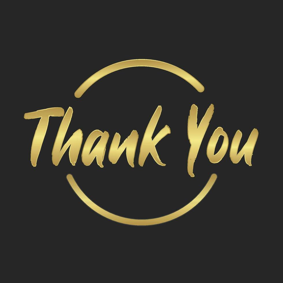 Thank you calligraphic lettering text inside a golden circle frame. Elegant golden style. vector