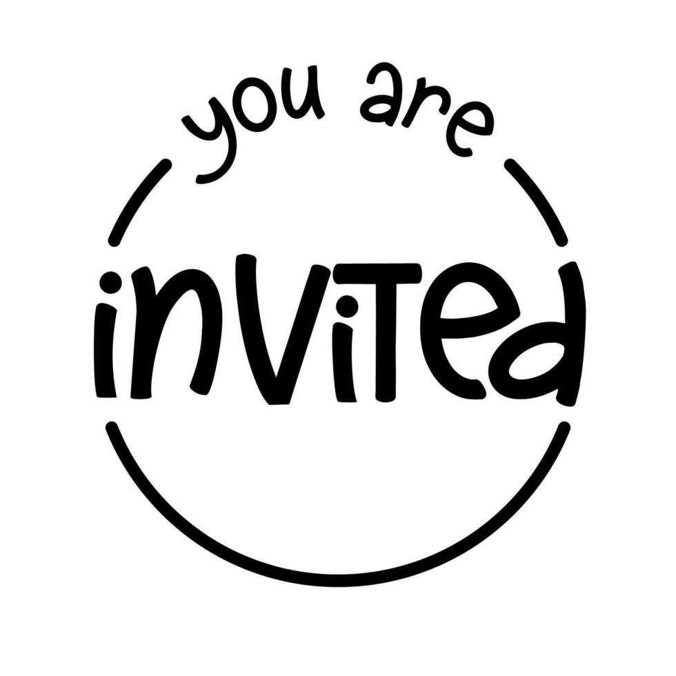 You are invited. Lettering Event invitation design. Flat vector illustration on white background.