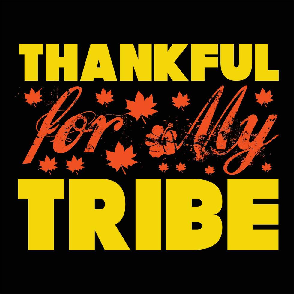 Thanksgiving day design for t-shirt, cards, frame artwork, phone cases, bags, mugs, stickers, tumblers, print etc. vector