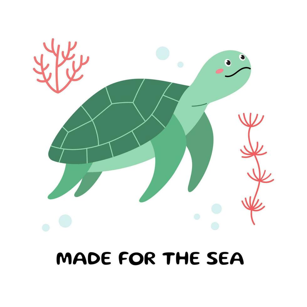 Cute cartoon turtle. Postcard with Sea turtle with text. Vector illustration of a sea turtle. Sea animal, sea creature. Kids illustration in cartoon style. Flat design. Underwater life.