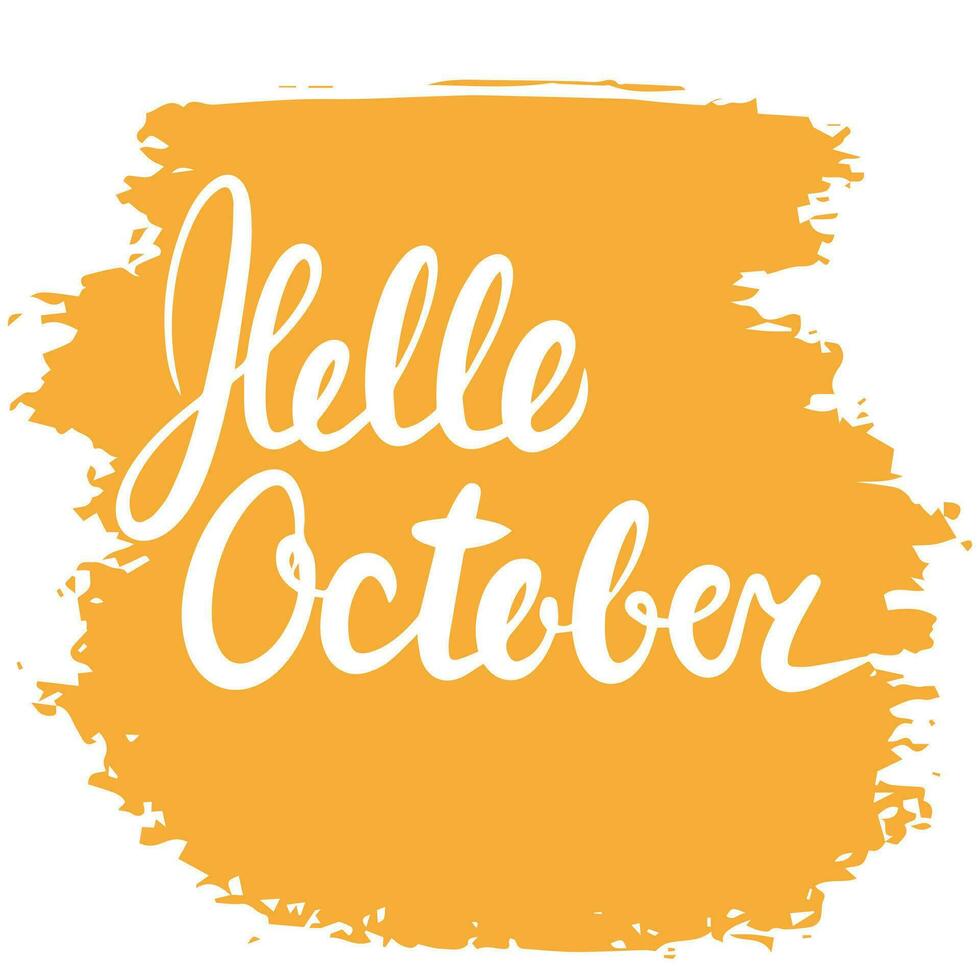 Hello October short phases on spot. Handwriting Autumn text isolated on white background. Vector illustraiton.