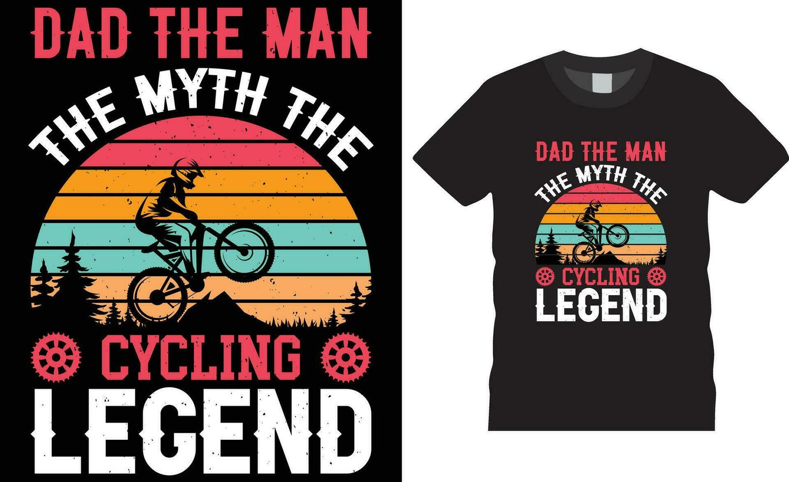 Dad the man the myth the cycling legend Bicycle T-Shirt Design vector