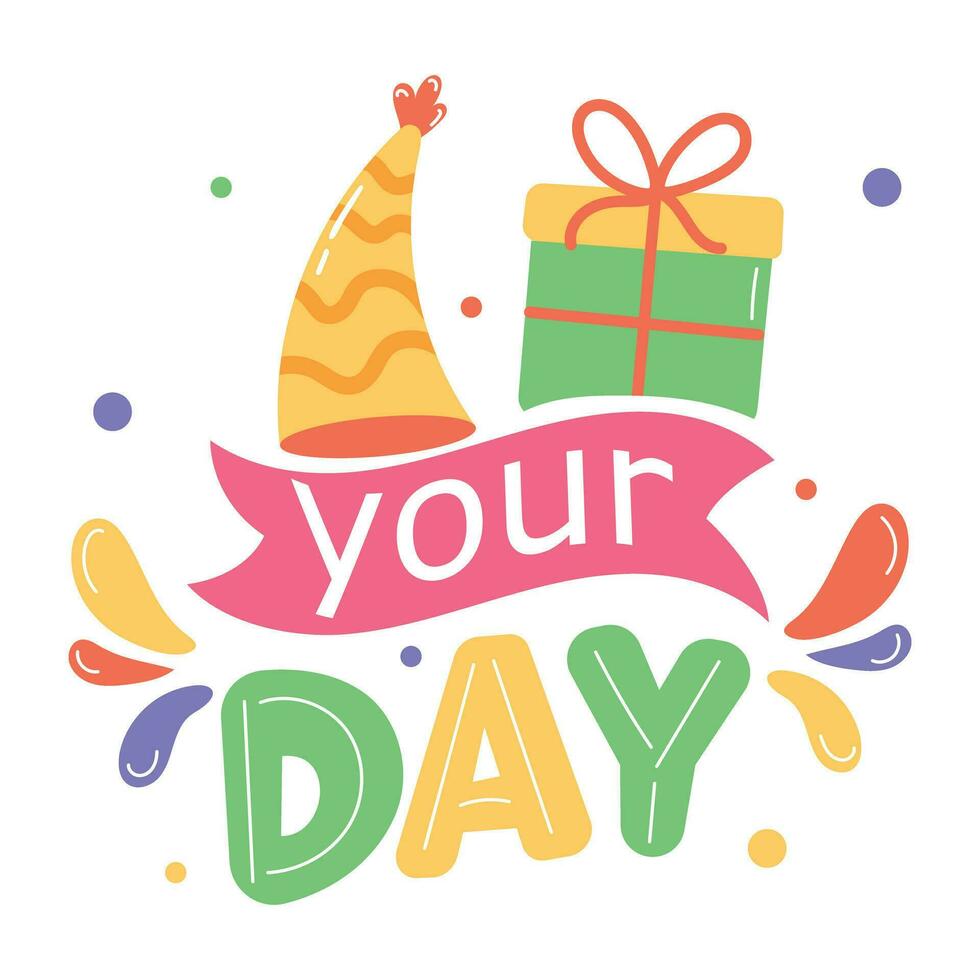 Trendy Your Day vector