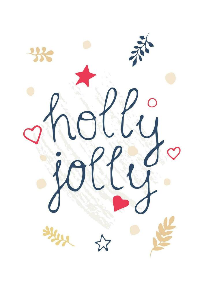 New Year and Christmas cards with handwritten text holly jolly. Cute postcards in Scandinavian style with plants and stars in gold, blue and red. Invitation cards for kids and adults vector