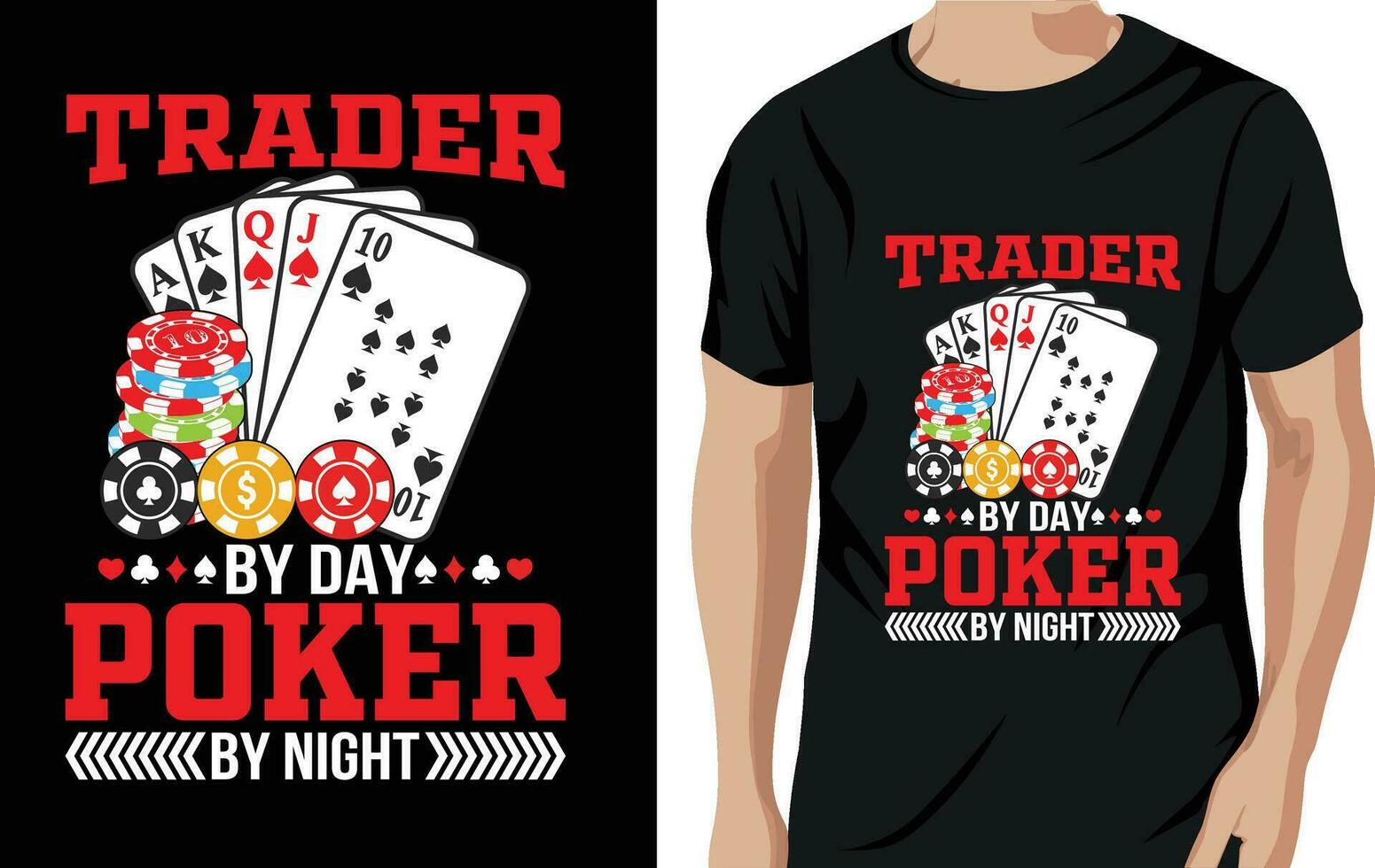 Vector trader by day poker by night poker quotes t shirt design vector graphic
