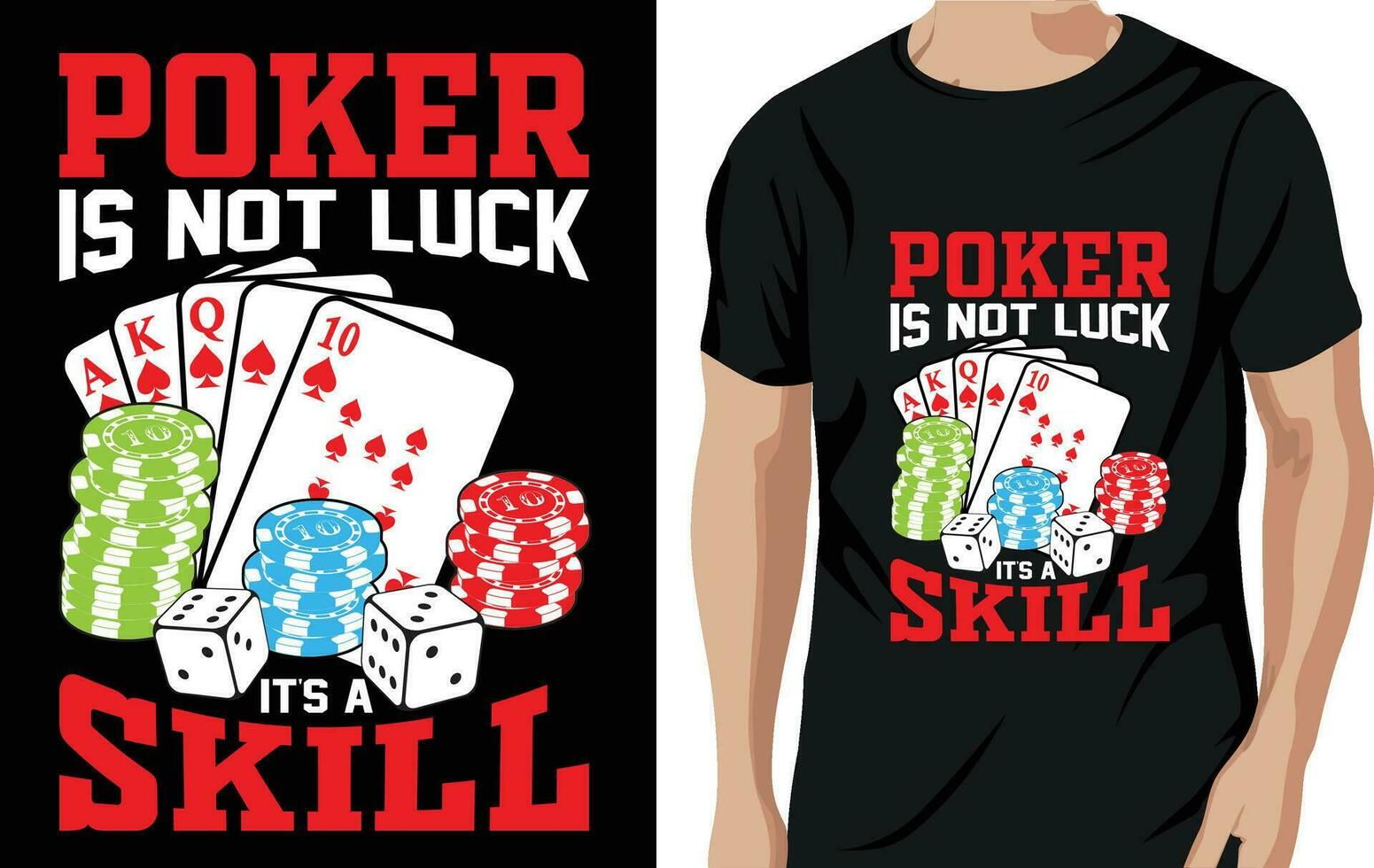 Vector poker is not luck it's a skill poker quotes t shirt design vector graphic