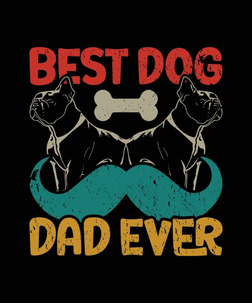 mejor perro papá nunca amor citar camiseta modelo diseño vector