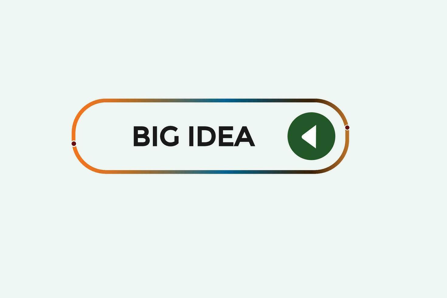 new big idea modern, website, click button, level, sign, speech, bubble  banner, vector