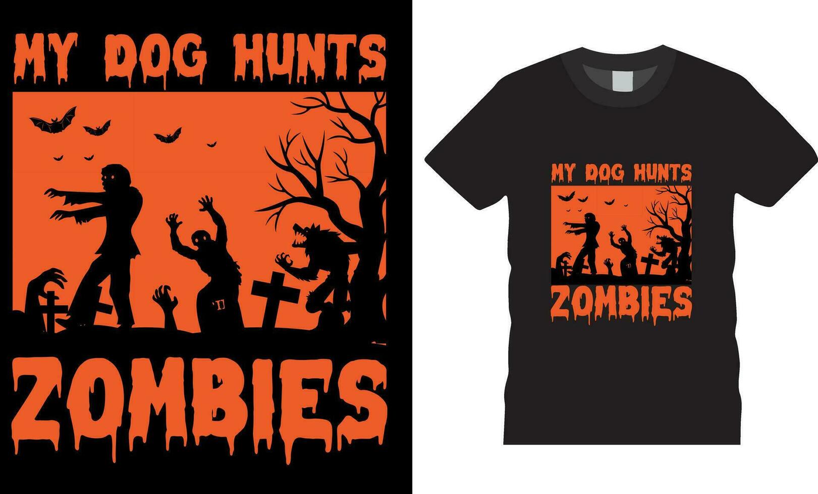 My dog hunts zombies, vector graphic t shirt design template