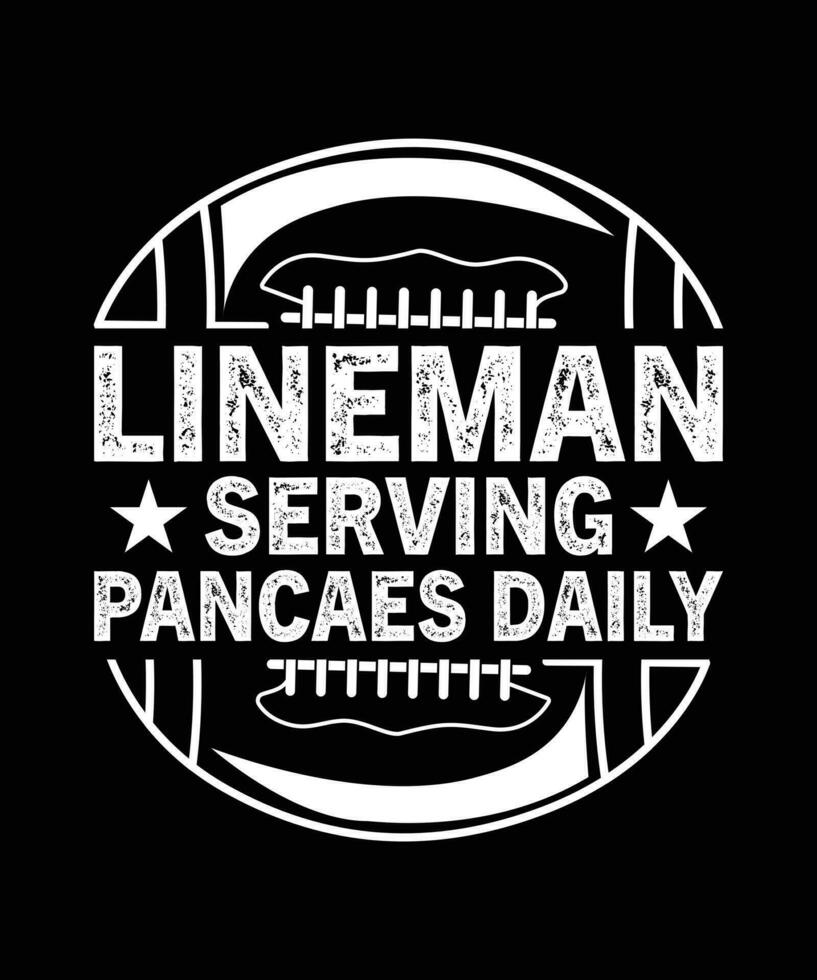 LINEMAN SERVING PANCAKES DAILY vector