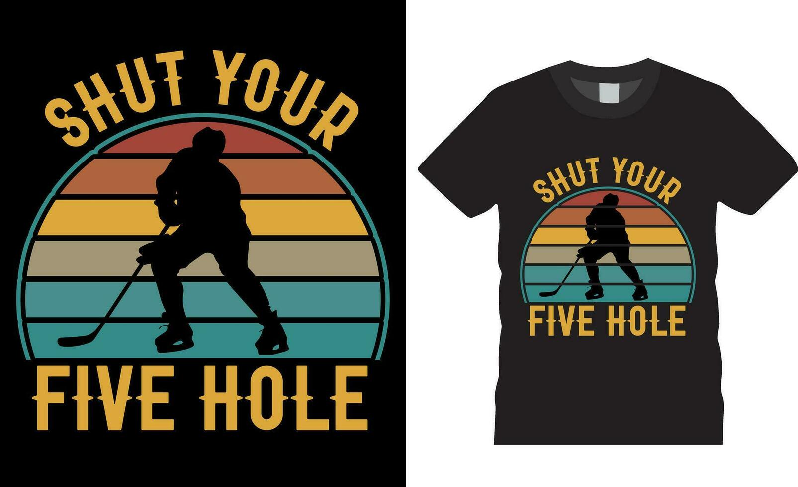 Shut Your Five Hole Funny Hockey Vintage Design T-Shirt Shut Your Five Hole Funny Hockey Vintage Design T-Shirt