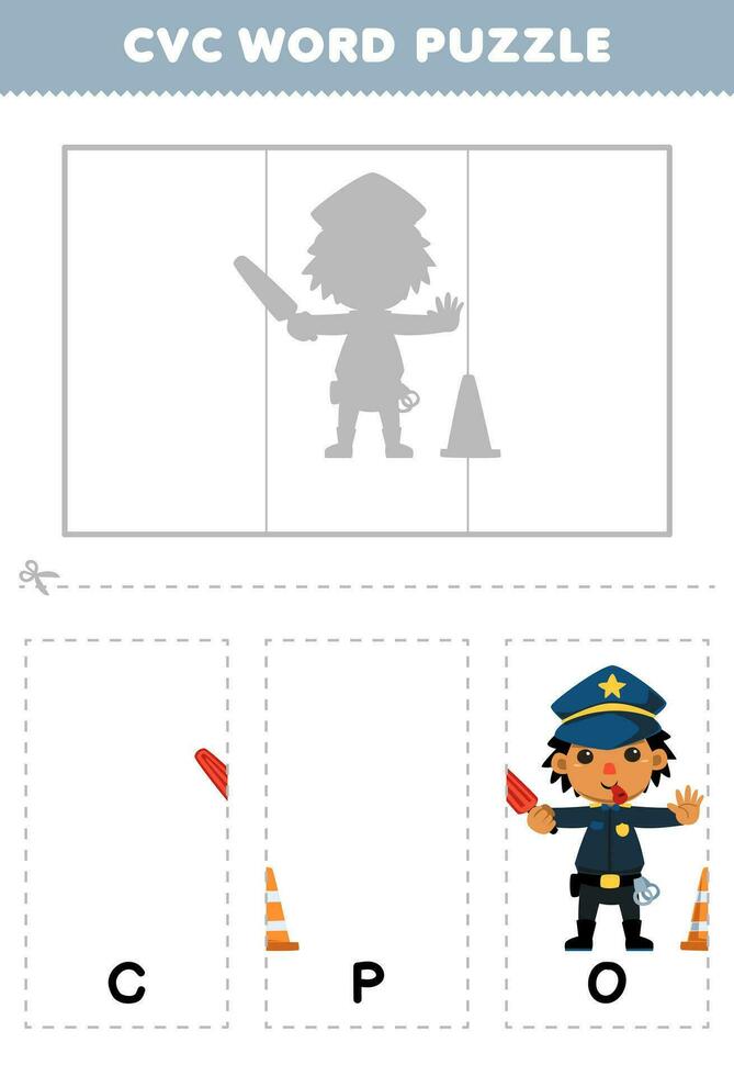 Education game for children to learn cvc word by complete the puzzle of cute cartoon cop picture printable worksheet vector