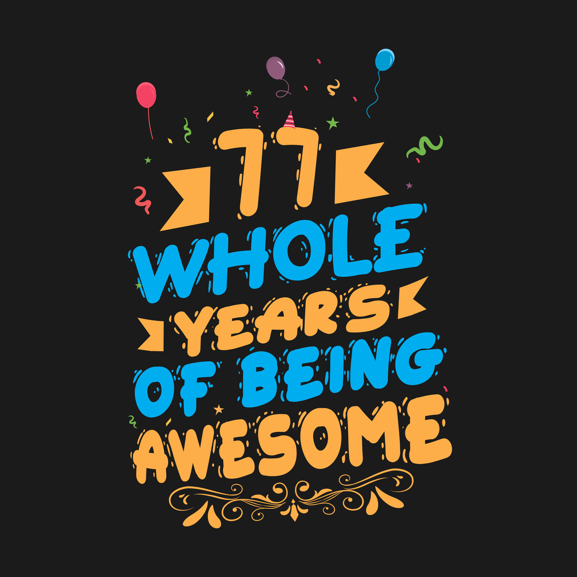 77 Years Birthday And 77 Years Wedding Anniversary Typography Design