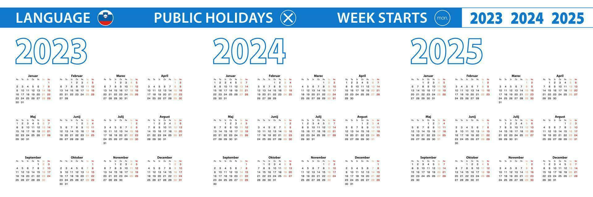 Simple calendar template in Slovenian for 2023, 2024, 2025 years. Week starts from Monday. vector