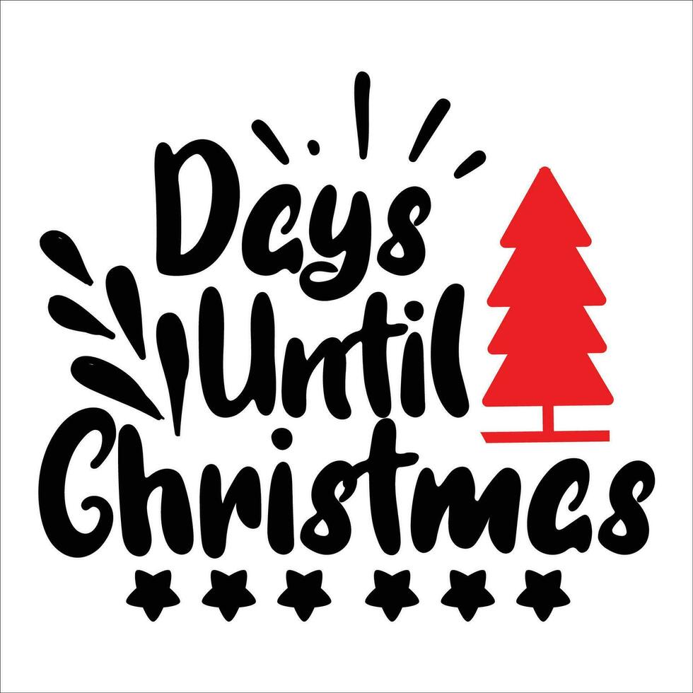 Christmas quote design  for t-shirt, cards, frame artwork, bags, mugs, stickers, tumblers, phone cases, print etc. vector