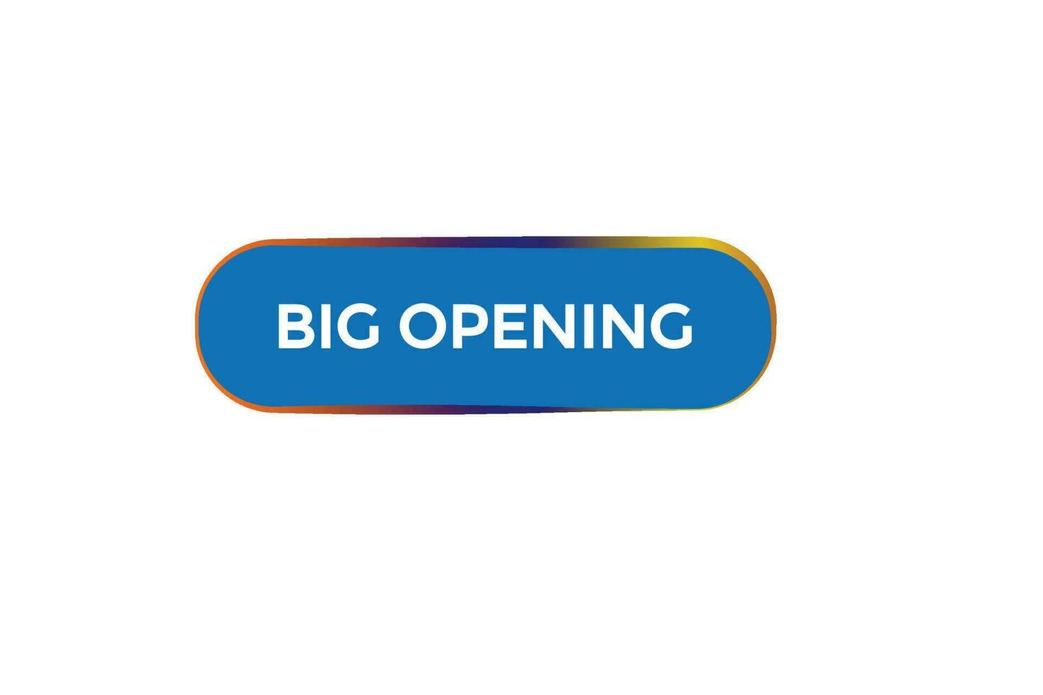 new big opening modern, website, click button, level, sign, speech, bubble  banner, vector