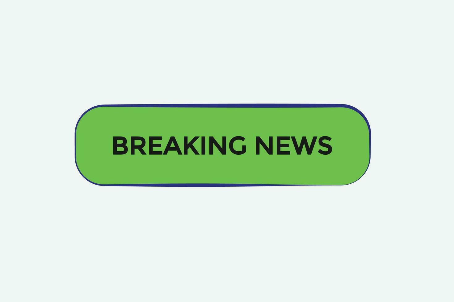 new breaking news modern, website, click button, level, sign, speech, bubble  banner, vector