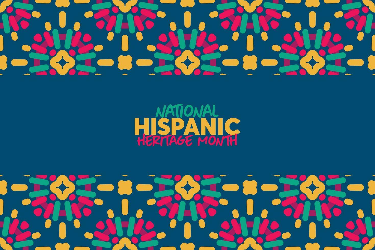nacional Hispano patrimonio mes. Hispano y latino americanos cultura. fondo, póster, saludo tarjeta, bandera diseño. vector