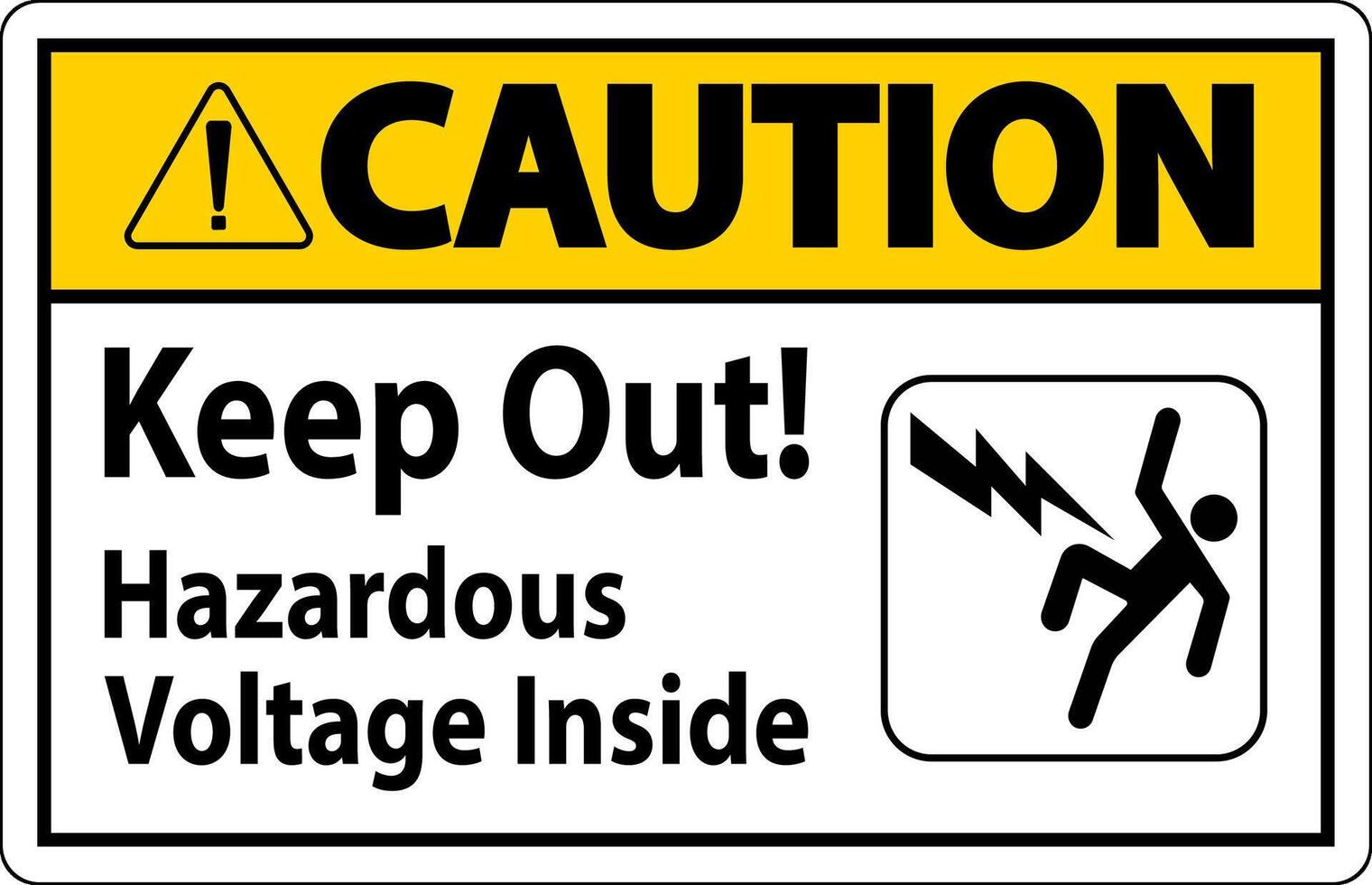 Caution Sign - Keep Out Hazardous Voltage Inside vector