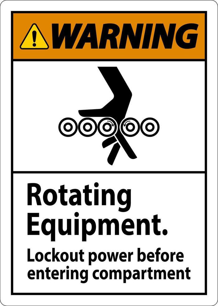 Warning Sign, Rotating Equipment, Lockout Power Before Entering Compartment vector